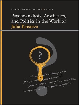 cover image of Psychoanalysis, Aesthetics, and Politics in the Work of Julia Kristeva